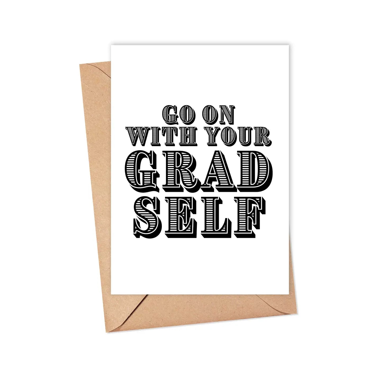 "Grad Self" Greeting Card