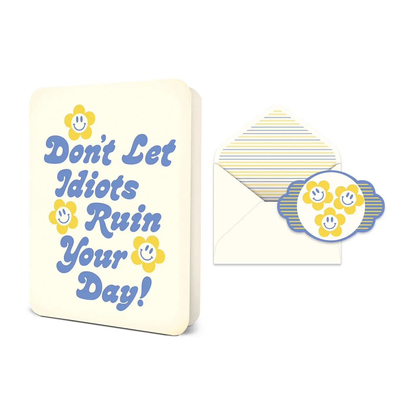 Don't Let It Ruin Your Day Deluxe Greeting Card