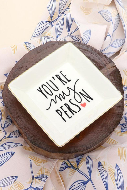 "You're My Person" Jewelry Dish