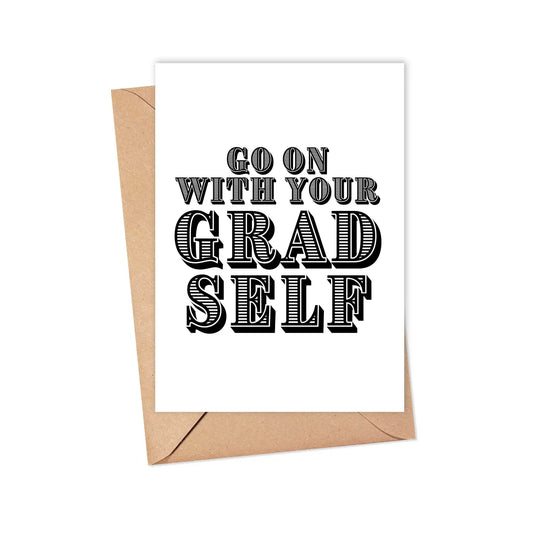 "Grad Self" Greeting Card