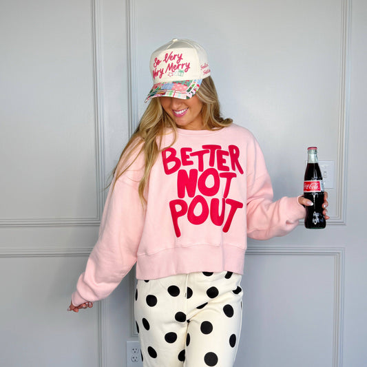 "Better Not Pout" Sweatshirt