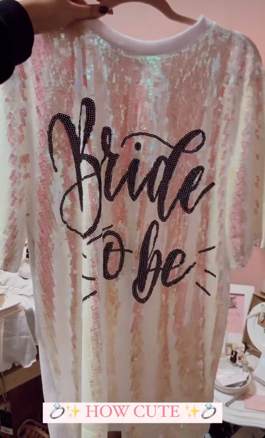 Sequin "Bride to Be" Dress
